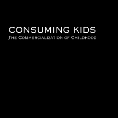 Texto em um fundo preto descreve: Consuming Kids the Commercialization of childhood.