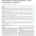 Imagem da capa do documento em inglês: Child-oriented marketing techniques in snack food packages in guatemala.