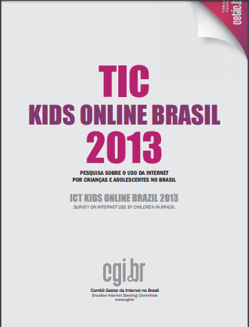Imagem da capa do livro: TIC kids online Brasil 2013, Pesquisa sobre o uso da internet por crianças e adolescentes no Brasil.