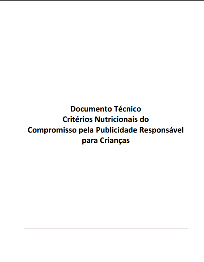 Imagem capa do documento: Documento técnico Critérios Nutricionais do Compromisso pela Publicidade Responsável para Crianças.