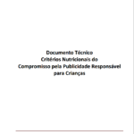 Imagem capa do documento: Documento técnico Critérios Nutricionais do Compromisso pela Publicidade Responsável para Crianças.