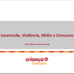 Imagem da capa da apresentação: Juventude, Violência, Mídia e Consumo.