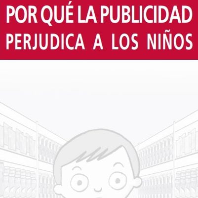 Imagem da capa do livro em espanhol: Por qué la publicidad perjudica a los niños.