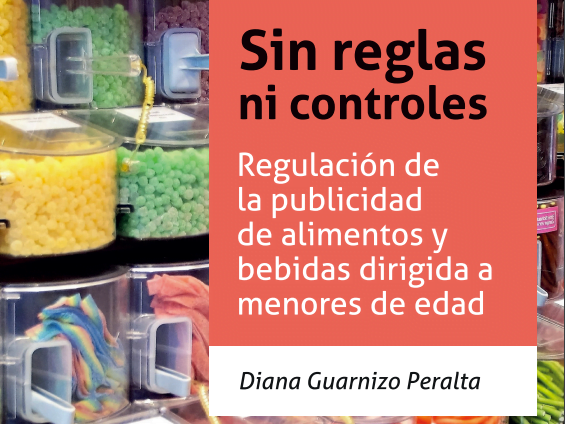 Cartaz em espanhol com uma foto de prateleira cheia de doces descreve: Sin reglas ni controles. Regulación de la publicidad de alimento y bebidas dirigida a menores de edad.