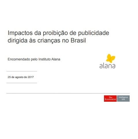 Imagem da capa do documento: Impactos da proibição de publicidade dirigida às crianças no Brasil.