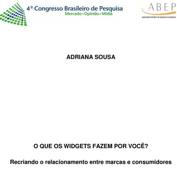 Capa do documento: Adriana Sousa. O que os widgets fazem pro você?