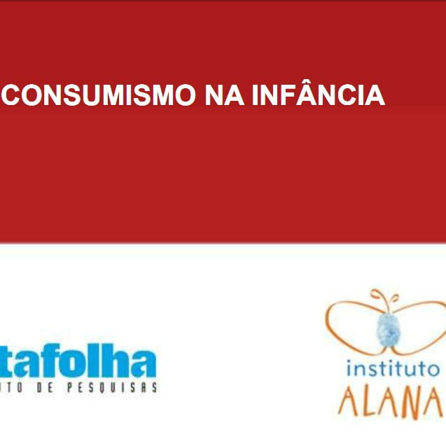 Imagem com dois retângulos, um vermelho que descreve: Consumismo na Infância, e em baixo o retângulo branco com a logo da Datafolha e Instituto Alana.