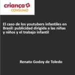 Capa da apresentação em espanhol: El caso de los youtubers infantiles en Brasil: publicidad a las niñas y niños y el trabajo infantil.