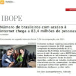 Imagem da matéria IBOPE: Número de brasileiros com acesso à internet chega a 83,4 milhões de pessoas.