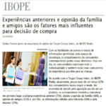 Imagem de página matéria IBOPE: Experiências anteriores e opinião da família e amigos são os fatores mais influentes para decisão de compra.