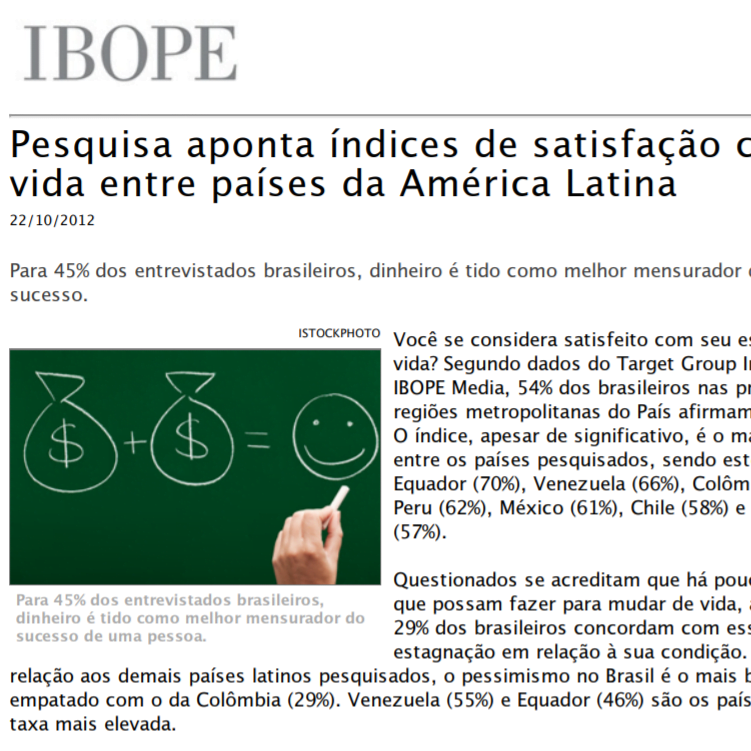 Foto de uma matéria da IBOPE: “Pesquisa aponta índices de satisfação com a
vida entre países da América Latina”
